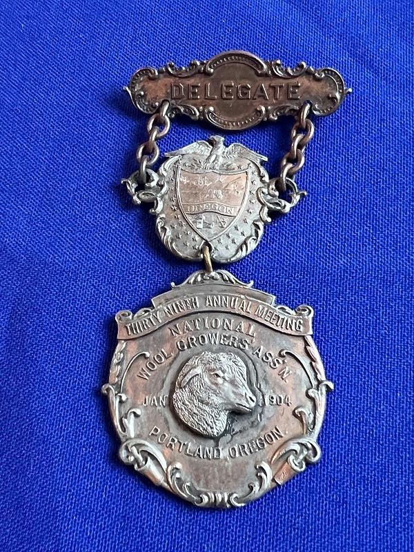 1904 NATIONAL WOOL GROWERS ASSN 39TH ANNUAL MEETING PORTLAND OREGON MEDAL BADGE